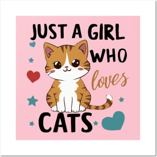 Just A Girl Who Loves Cats Posters and Art